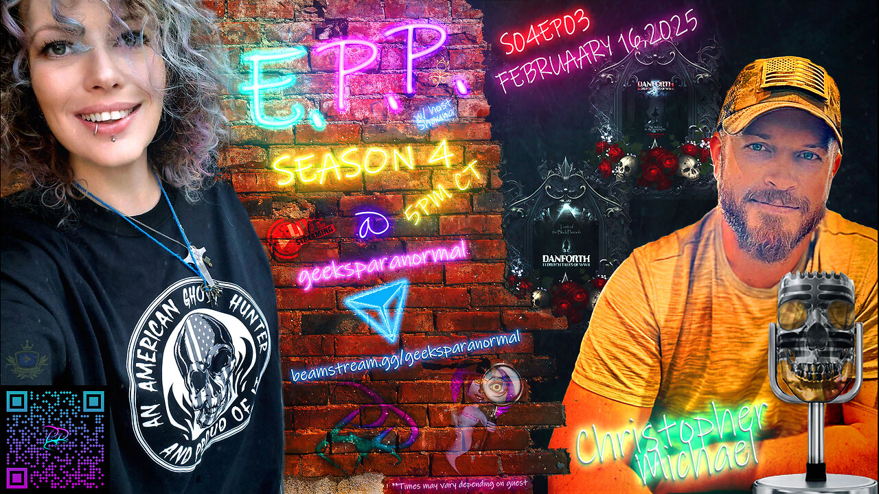 E.P.P. S04 EP03 GUEST Christopher Michael - Paranormal Meets Lovecraftian Horror