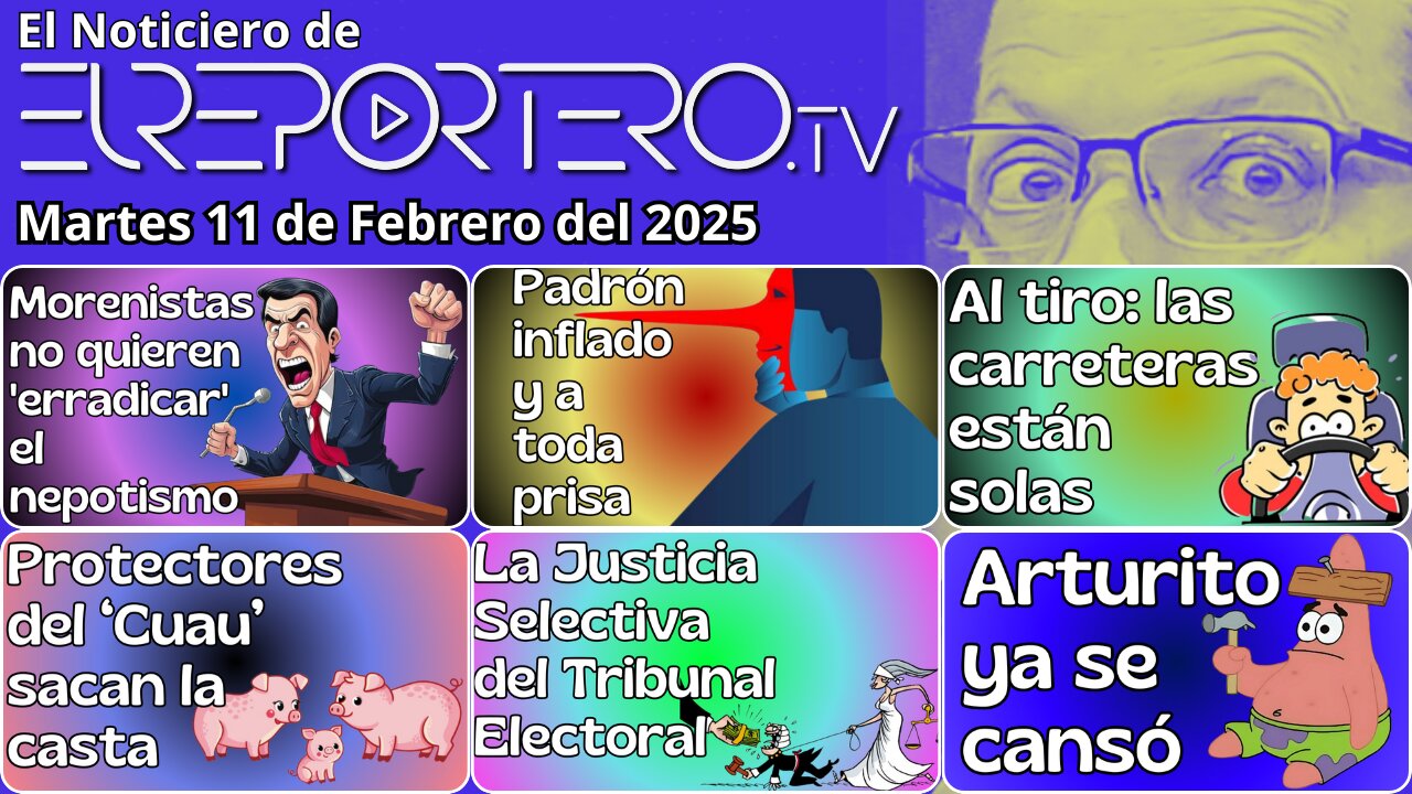 Noticiero del Martes 11 de Febrero del 2025 con @ELREPORTEROtv