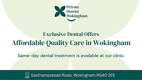 Exclusive Dental Offers in Wokingham – Limited Time Deals!