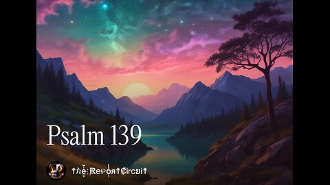 Psalm 139 [1940’s]