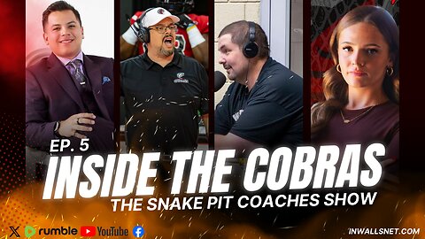 EP. 5 The Snake Pit Coaches Show: Inside the Cobras