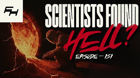 Have Scientists Found Hell 600 Miles Down? | TFH EPISODE #151