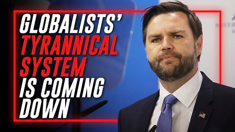 VP JD Vance Tell The Globalists To Their Faces That Their Tyrannical System Is Coming Down