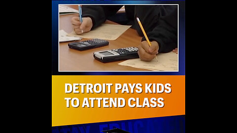 💰Detroit Schools Pay Kids To Attend Class #Money #Detroit #PayToPlay #StayEducated