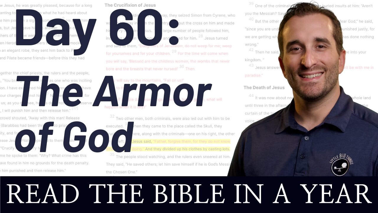 Day 60: The Armor of God - Read the Bible in a Year - NIV