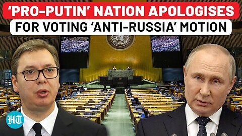 ‘Pro-Putin’ Nation Votes For ‘Anti-Russia’ Resolution On Ukraine War, Then Apologises; Russia Says…