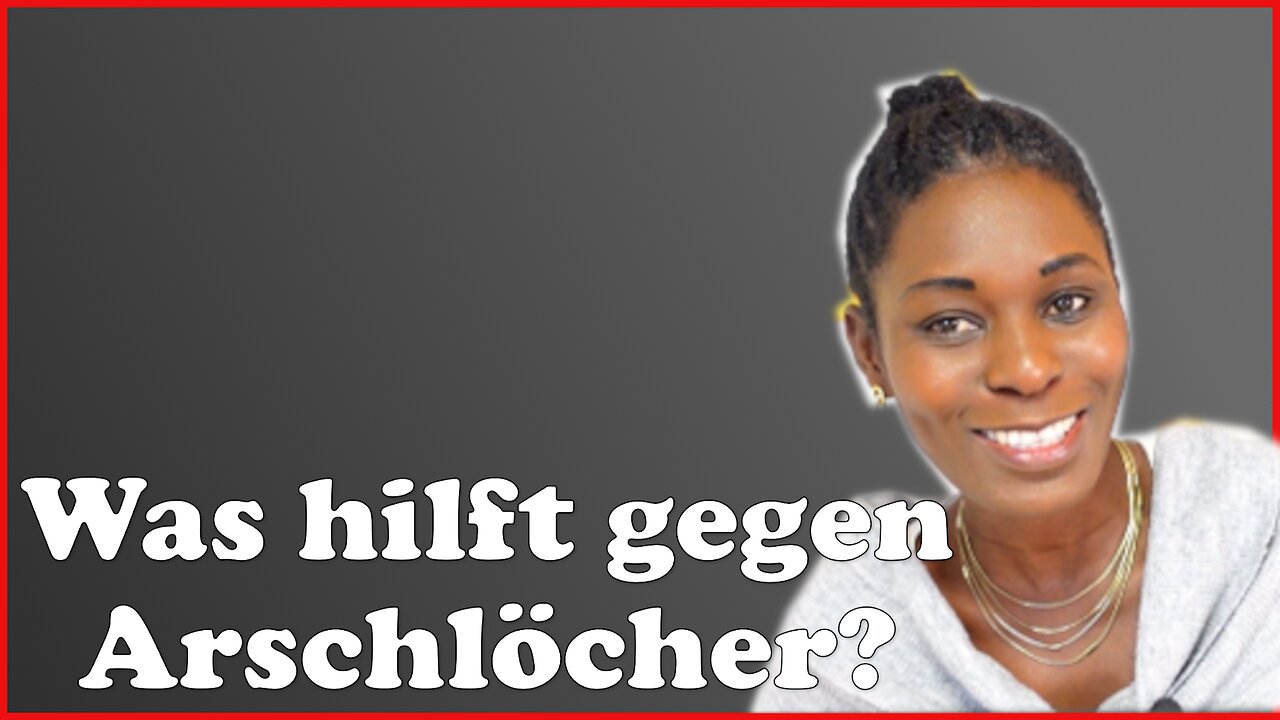 Hilfe, habt ihr ein Mittel gegen Arschlöcher?