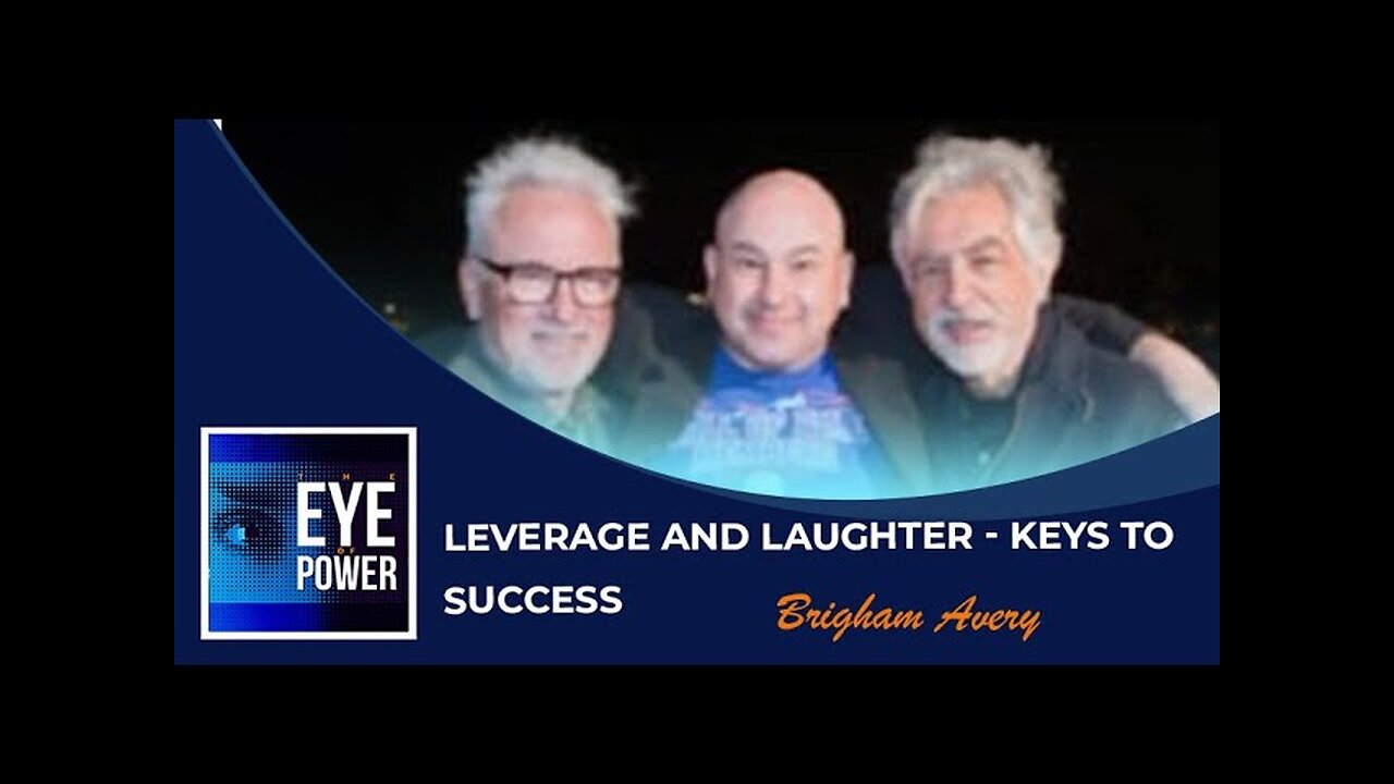 Leverage and Laughter - Keys to Success with BRIGHAM AVERY