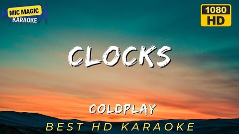 CLOCKS - COLDPLAY - BEST HD KARAOKE