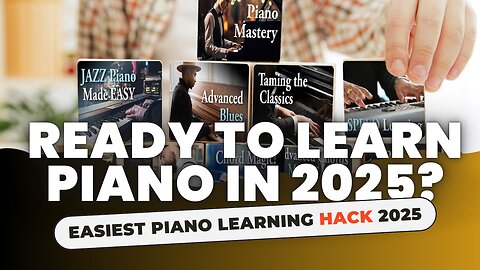 The Simplest Way to Learn Piano in 2025 – Truly Revolutionary or Just a Big Promise