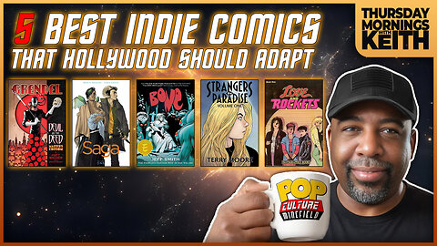 Morning Coffee with Keith | 5 best independent comic I.P.'s that fans really want to see!