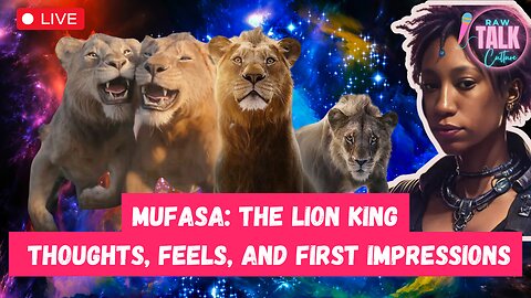 Mufasa: The Lion King – Thoughts, Feels, and First Impressions