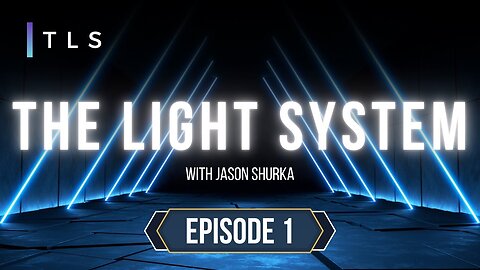 The Light System | Episode 1 | Introduction