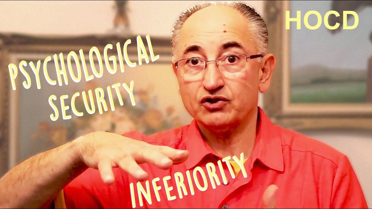 Inferiority And Psychological security! Video# 17