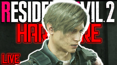 RESIDENT EVIL 2 REMAKE : LEON | HARDCORE - LIVE