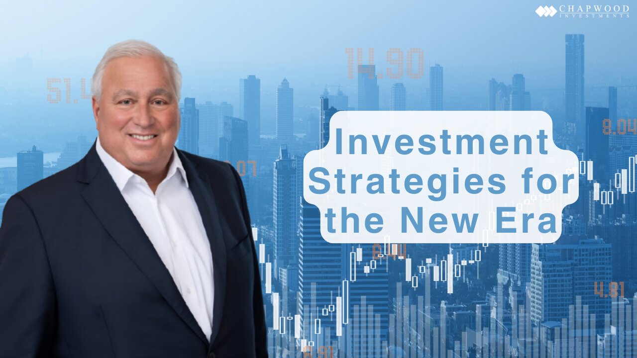 Investment Strategies for the New Era