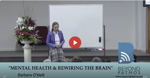 'Barbara O'Neil' (Australia): How to get Mental Health & Rewiring the Brain!