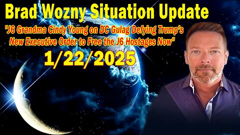 Brad Wozny Situation Update Jan 22: "Critical Situation Update By Brad Wozny & Cindy Young"