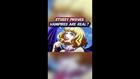 Stussy Proves Vampires Are Real? #onepiece #strawhats #eloyesright #egghead #thrillerbark