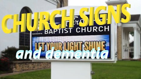 CHURCH SIGNS and dementia 1