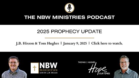 1113. 2025 Prophecy Update with Tom Hughes