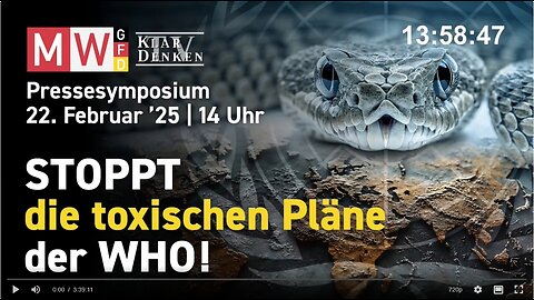 MWGFD Pressesymposium zum Thema_ Stoppt die toxischen Pläne der WHO! - 22.02.2025