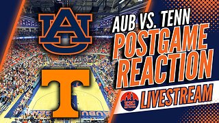 Basketball Postgame | Auburn vs. Tennessee Reaction | Score, Stats, and Stories