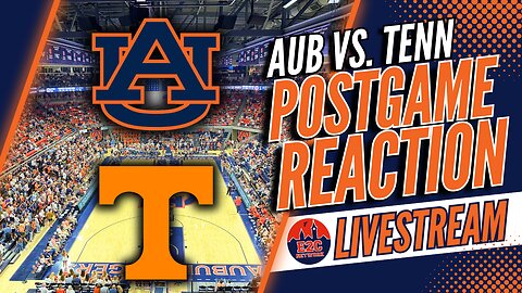 Basketball Postgame | Auburn vs. Tennessee Reaction | Score, Stats, and Stories