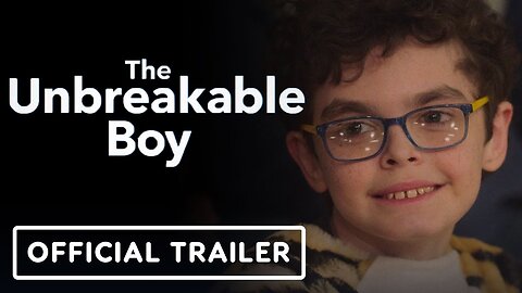 The Unbreakable Boy - Official Trailer