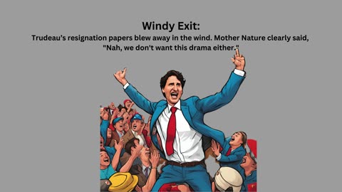 Four Ways of Exit for TPrime Minister Trudeau