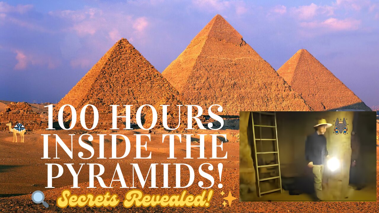 🔍 I Spent 100 Hours Inside The Pyramids! (Secrets You Won’t Believe) 🏜️✨