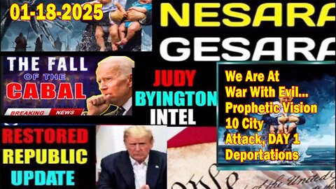 Judy Byington. Restored Republic via a GCR ~ Situation Update Jan 18 ~ We Are At War With Evil…Prophetic Vision 10 City Attack, DAY 1 Deportations - Benjamin Fulford