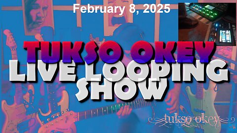 Tukso Okey Live Looping Show - Saturday, February 8, 2025