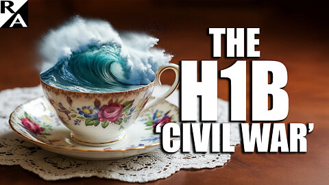 The H1B ‘Civil War’