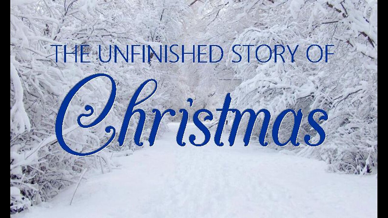 +66 THE UNFINISHED STORY OF CHRISTMAS: The 2nd Coming of Jesus Christ