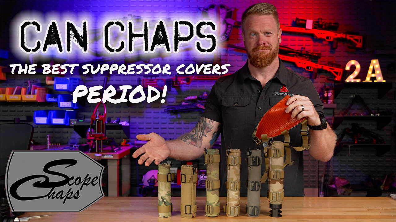 Can Chaps - The Best Suppressor Covers PERIOD!