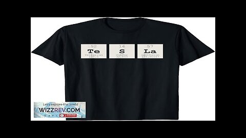 Periodic Table Tesla Shirt T-Shirt Review