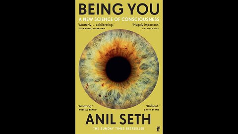 Being You by Anil Seth | Summary