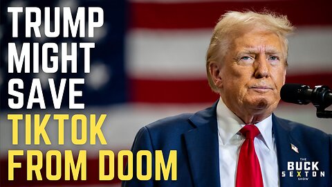 Trump Might Save TikTok From Doom