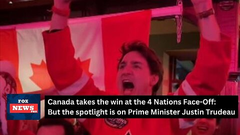 4 Nations Face-Off. Was Trudeau’s celebration just part of the game?