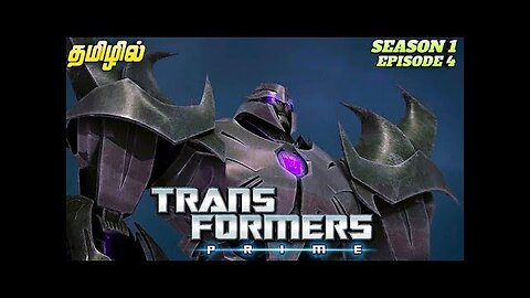 Transformers Prime S01 Ep 04 - Tamil (Darkness Rising_ Part 4)