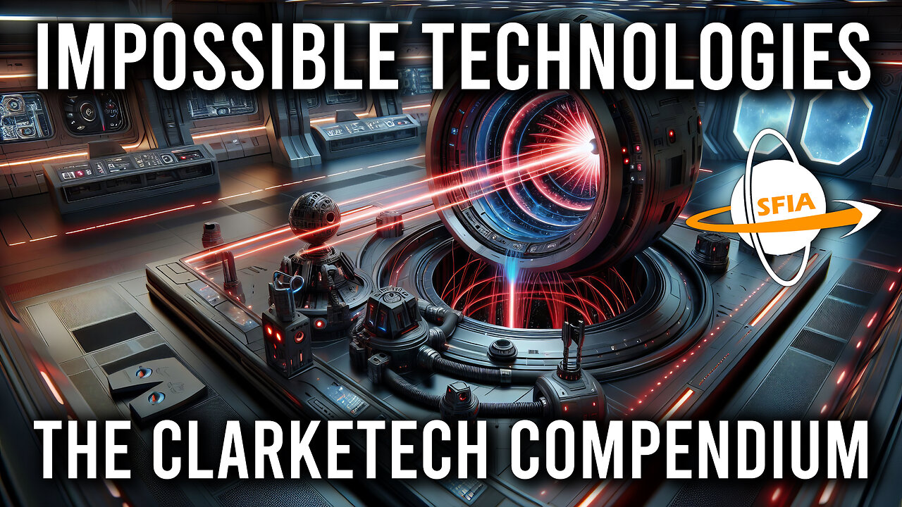 Impossible Technologies: The Clarketech Compendium