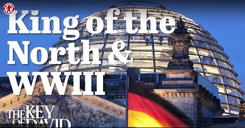 King of the North & WW3 ~ THE KEY OF DAVID with Gerald Flurry