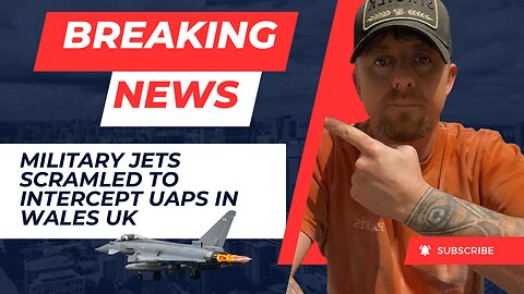 Breaking RAF jets scrambled to intercept UAPs in Wales UK