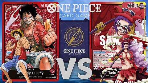 Belo Betty vs Monkey D. Luffy - One Piece Card Game