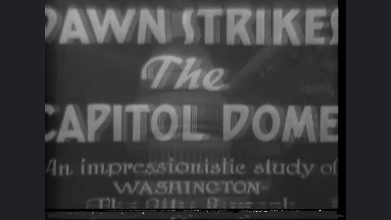 Dawn Strikes The Capital Dome (1936 Original Black & White Film)