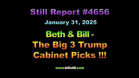 Beth & Bill - The Big 3 Trump Cabinet Picks, 4656