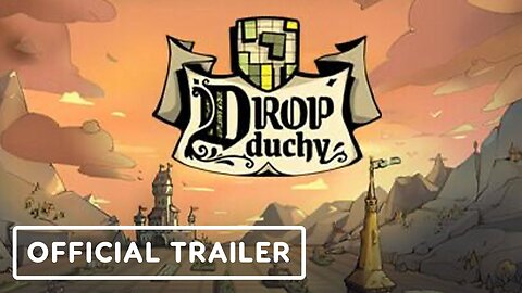 Drop Duchy - Official Release Date Trailer