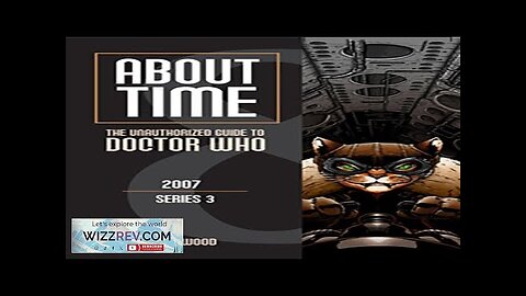 About Time: Book 8: The Unauthorized Guide To Doctor Who Series 3 Review