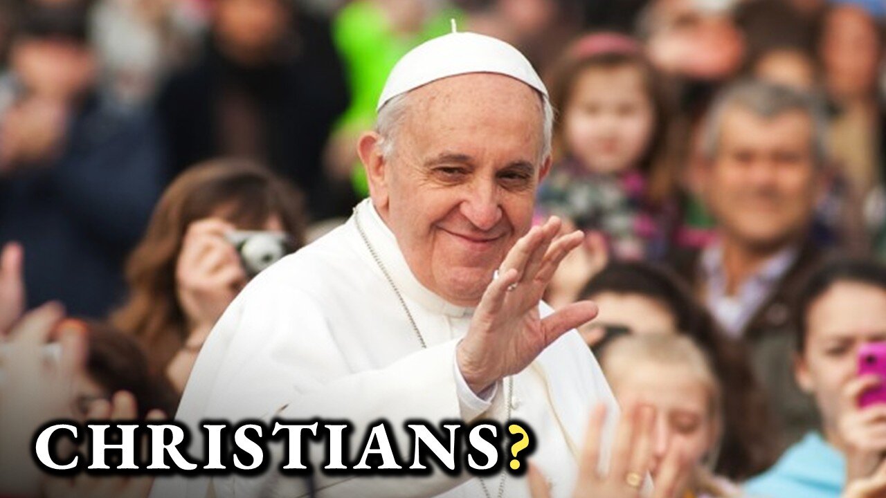 Can We Say Roman Catholics Are Christians?